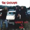 The Grogans - Washed Out / Ride - Single